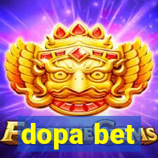 dopa bet